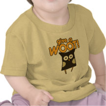 Give a Woot Hoot Owl Tshirt