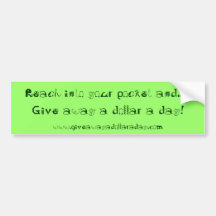 GIVE AWAY A DOLLAR A DAY* BUMPER STICKER