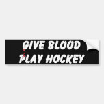 Give Blood Play Hockey Bumper Sticker
