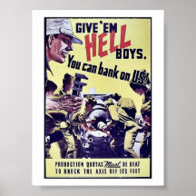 Give 'Em Hell Boys, You Can Bank On Us! Poster