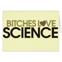 Give her Science Bitches love science