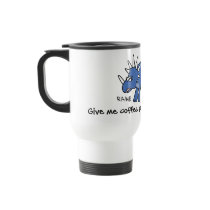 "Give Me Coffee and No One Gets Hurt" Travel Mugs