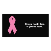 Give me health care, or give me death photo cards