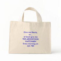 "Give me liberty, or...at least give me" Bag