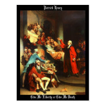 "Give Me Liberty or Give Me Death” Post Cards