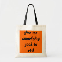 Give me something good to eat bag