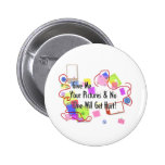 Give Me Your Pictures And No One Gets Hurt Button