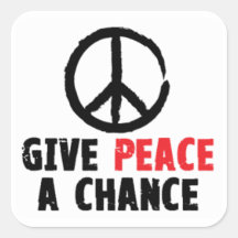 Give Peace a Chance Sticker (Square)