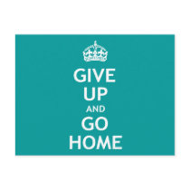 Give Up and Go Home