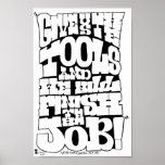 GIVE US THE TOOLS posters