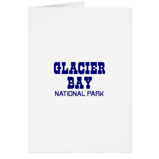 Glacier Bay National Park Greeting Cards