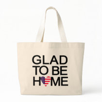 glad_to_be_home.US Canvas Bag
