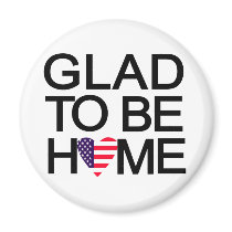glad_to_be_home.US Fridge Magnet