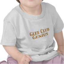 Glee Club Genius Gifts T Shirts