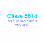 Gliese 581d, Because some like it very cool. t-shirts