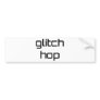 Glitch Hop Bumper Stickers