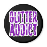 Glitter Addict Crafty Woman Refrigerator Magnet
