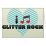 Glitter Rock fan Greeting Cards