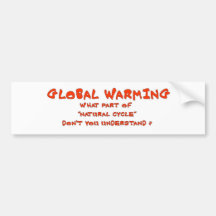 GLOBAL WARMING BUMPER STICKERS