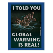 Global Warming Is Real Postcards