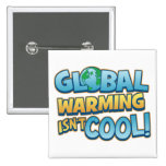 Global Warming Isn't Cool Button