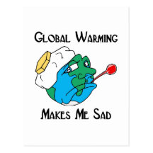 global warming makes me sad post cards