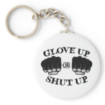 Glove Up or Shut Up Key Chains