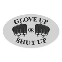 Glove Up or Shut Up Sticker