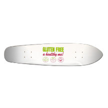 Gluten Free A Healthy Me! Gluten Allergy Celiac Skate Deck