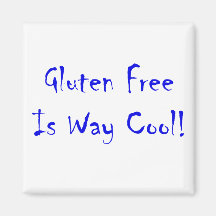 Gluten Free Is Way Cool! Magnets