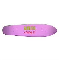 Gluten Free & Loving it! Celiac Disease Skate Deck