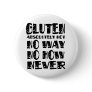 Gluten Free No Way No How Never Buttons