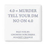 Gnomish Sorcerers Against Change