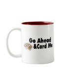 Go Ahead & Card Me Mugs