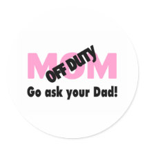 Go Ask Your Dad (Off Duty Mom)