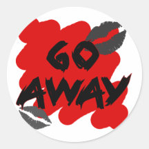 Go Away Round Stickers