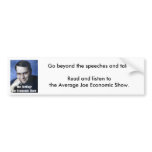 Go beyond the speeches and talk. bumper sticker