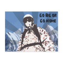 Go Big or Go Home Post Card