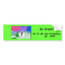Go Green! bumpersticker Bumper Sticker