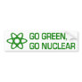 Go Green, Go Nuclear Bumper Sticker