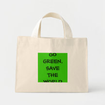 GO  GREEN.  SAVE  THE  WORLD BAGS