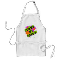 Go Hard or Go Home Tshirts Apron
