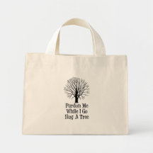 Go Hug A Tree Canvas Bags