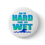 Go In Hard Button