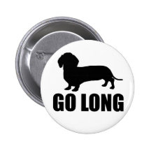 Go Long Dacshund Button