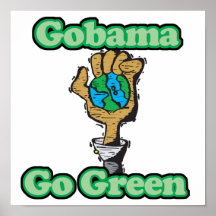 Go Obama Go Green Poster