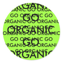 GO ORGANIC GO ORGANIC GO ORGANIC GO ORGANIC GO ... ROUND STICKER