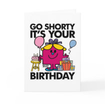 Go Shorty It's Your Bday Greeting Card