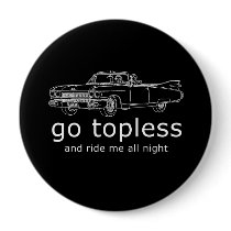GO TOPLESS AND RIDE ME ALL NIGHT T-shirt