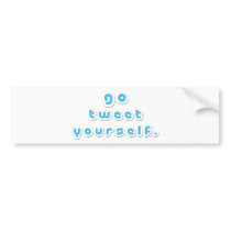 Go Tweet Yourself (by Deleriyes)